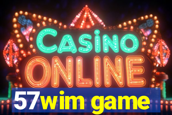 57wim game